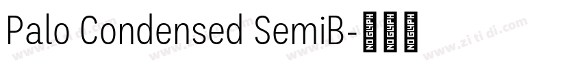Palo Condensed SemiB字体转换